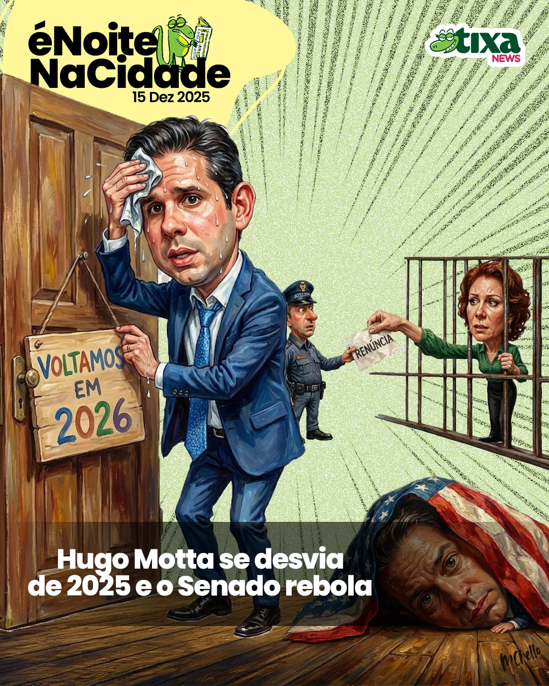 Capa: Hugo Motta se desvia de 2025 e o Senado rebola